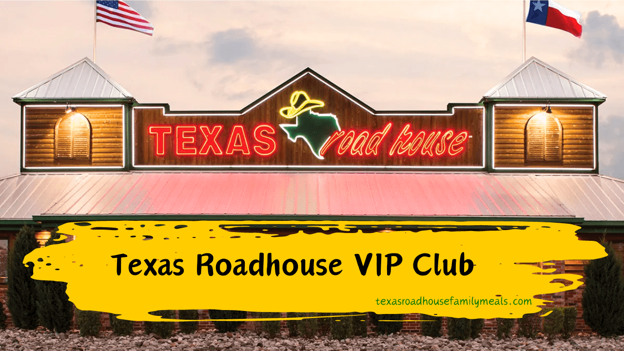 VIP Club Texas Roadhouse