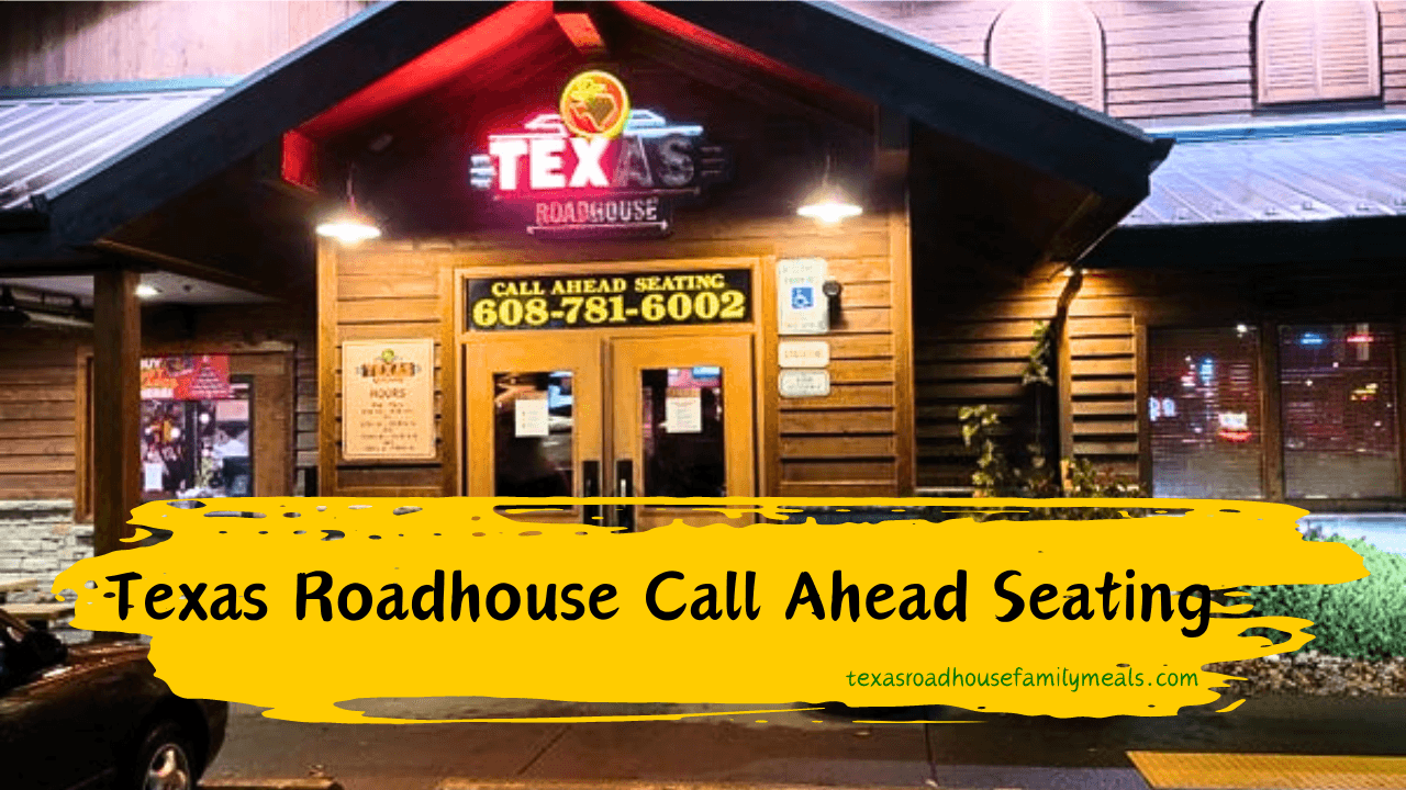 call ahead seating for Texas Roadhouse